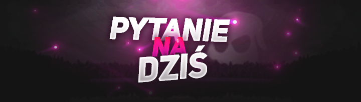 pytanienadzis6.png.364eb0fe2f0634766c4348f4cb7fd5f0.png