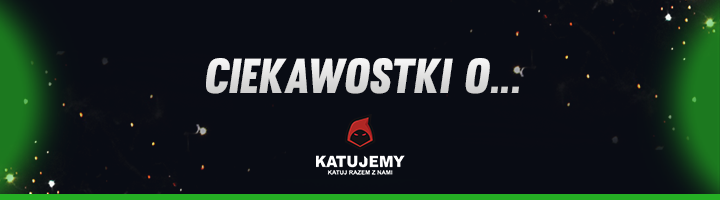 1196045752_CIEKAWOSTKIO...3.png.689416878d5ac7e17e64ec6ae0d76ab5.png