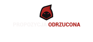 propozycjaodrzucona.png.615e93b6329968c4ce30527477d192de.png.b8a1aa3a78189a6fdff49aba2b9a287b.png