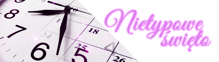 nietypoweswieto8.png.d88c61fa0bd87cebcd1dcf55e4d84005.png.474ee720c07da252ca908626eebe3785.png