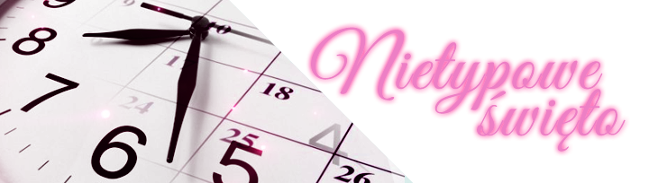 nietypoweswieto7.png.a826dfd8b3d1273646c62e2f05ae221b.png.3c5bb4a44b685e340f82d39adfd5d6b7.png