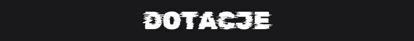 DOTACJE.png.675b0f863e4a721096f44aeb36448b6a.png