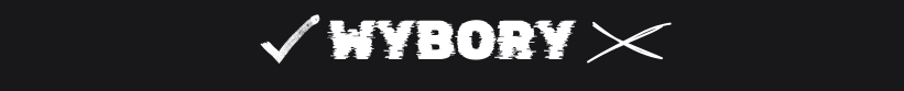 WYBORY.png.6e80cbdc97f7f4ce8f0e97e1a876e68b.png