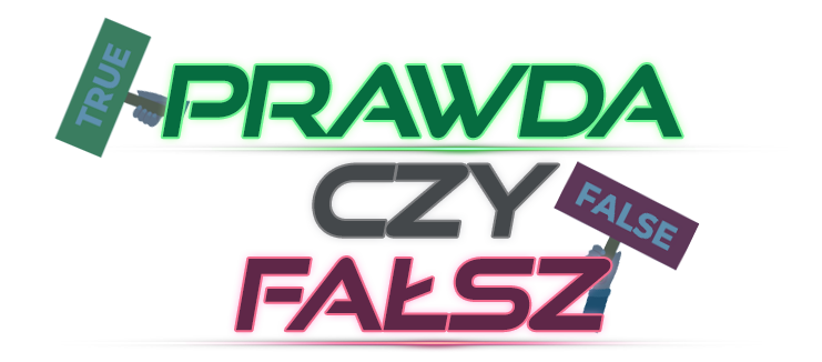 prawdaczyfalsz.png.4c7ebd6b925ae675b5ad3645ce248977.png.d57e0d5bca20a9fded4729edc4de3056.png